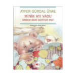 Minik Ayı Vadu Babam Beni Seviyor Mu?