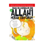 Daha Da Küçükler İçin Allahı Merak Ediyorum - 3