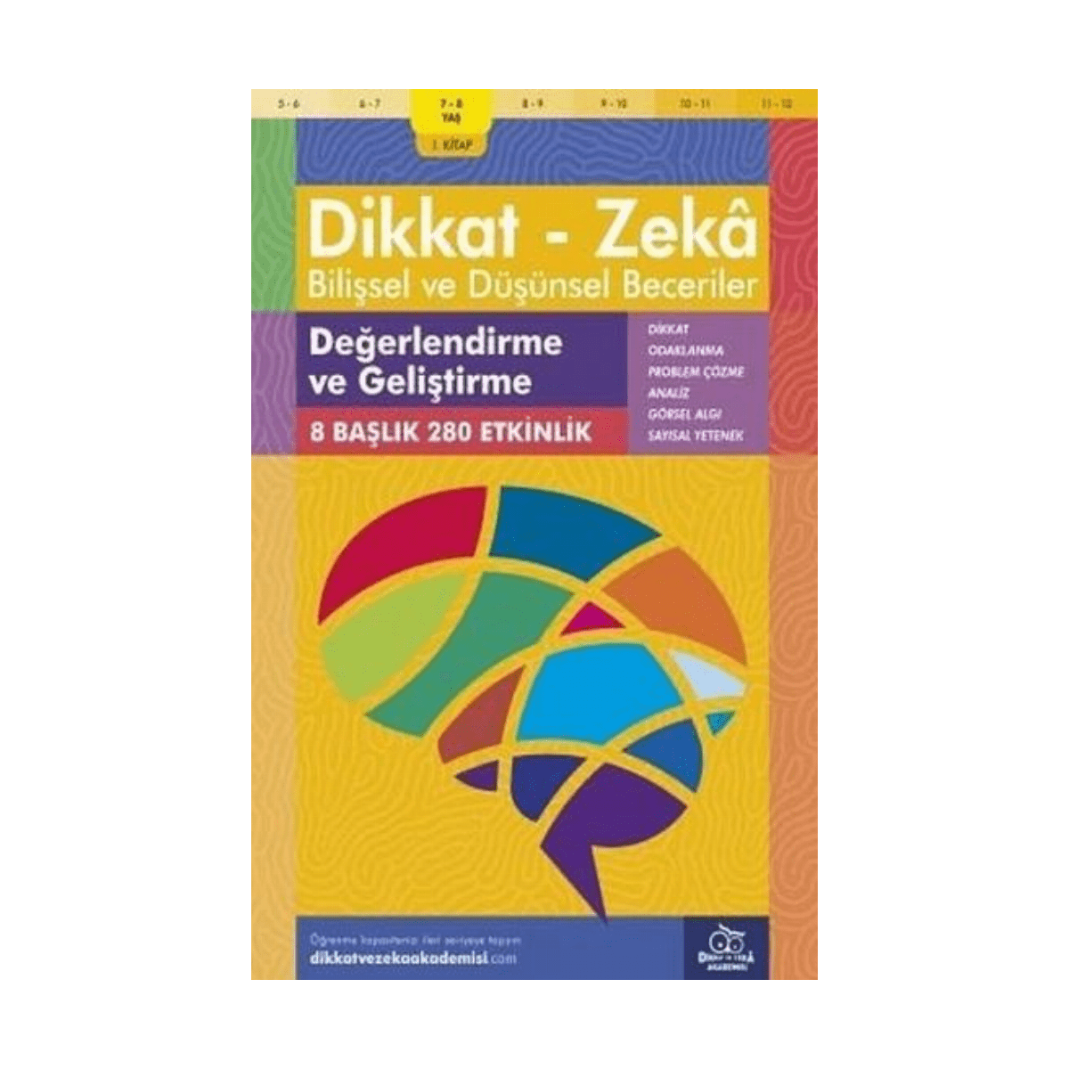 d0ea3-7-8-yas-bilissel-ve-dusunsel-beceriler-1-1.png 7 - 8 Yaş Bilişsel Ve Düşünsel Beceriler - Görsel 1