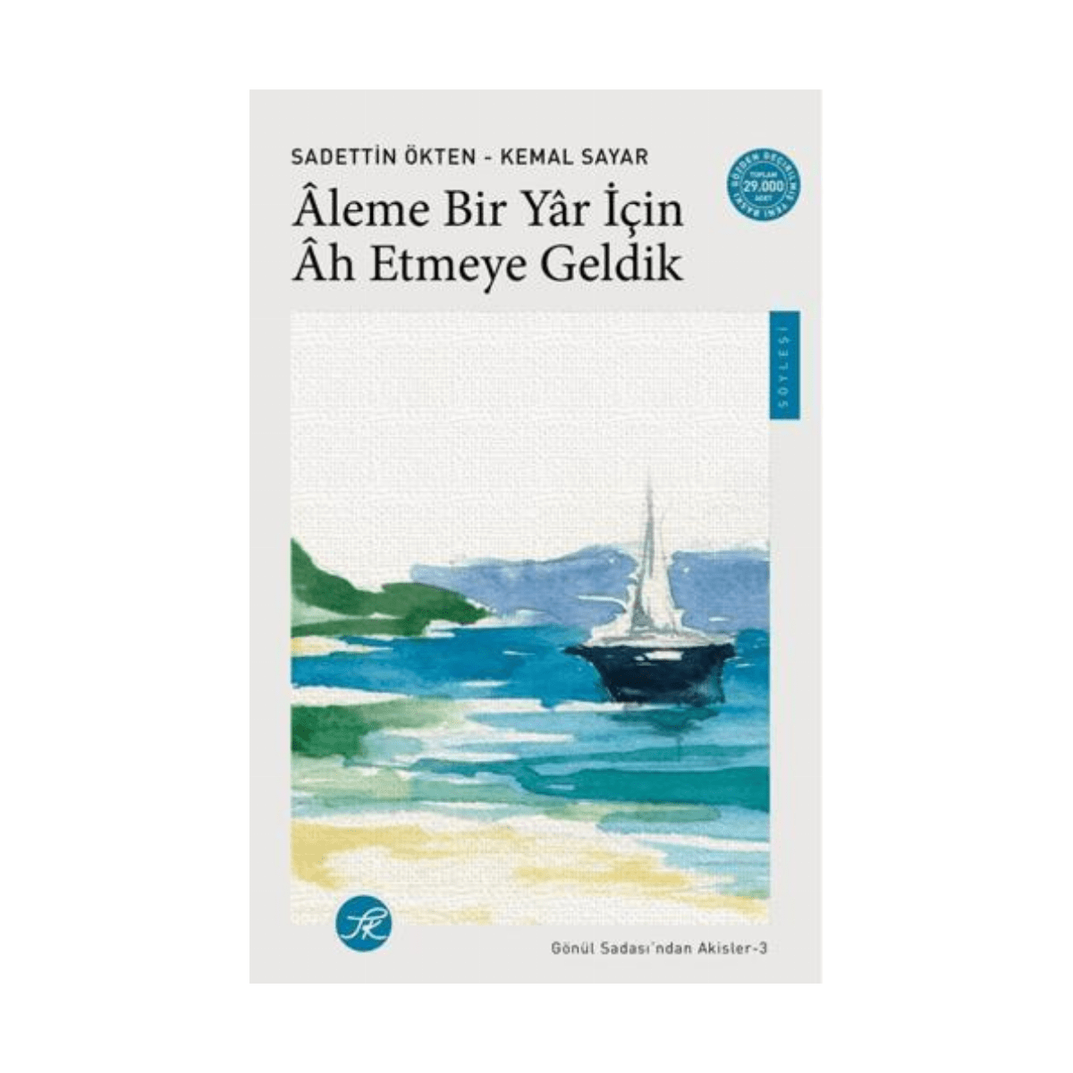 d0f8b-leme-bir-y-r-icin-h-etmeye-geldik-gonul-sadasi-ndan-akisler-3-1-1.png Âleme Bir Yâr İçin Âh Etmeye Geldik / Gönül Sadası’ndan Akisler-3 - Görsel 1