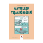 Hayvanların Yaşam Döngüleri – Gençler İçin Çizgilerle Bilim