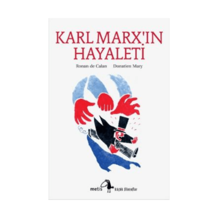 Küçük Filozoflar 4 - Karl Marxın Hayaleti