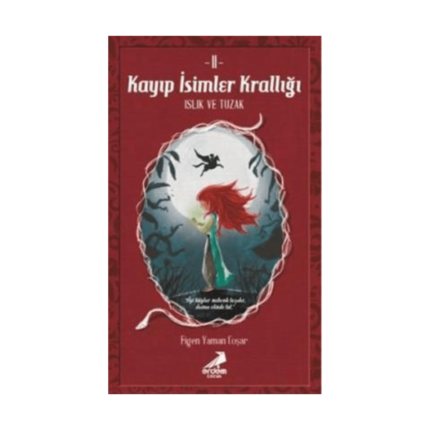 Kayıp İsimler Krallığı 2 Islık Ve Tuzak