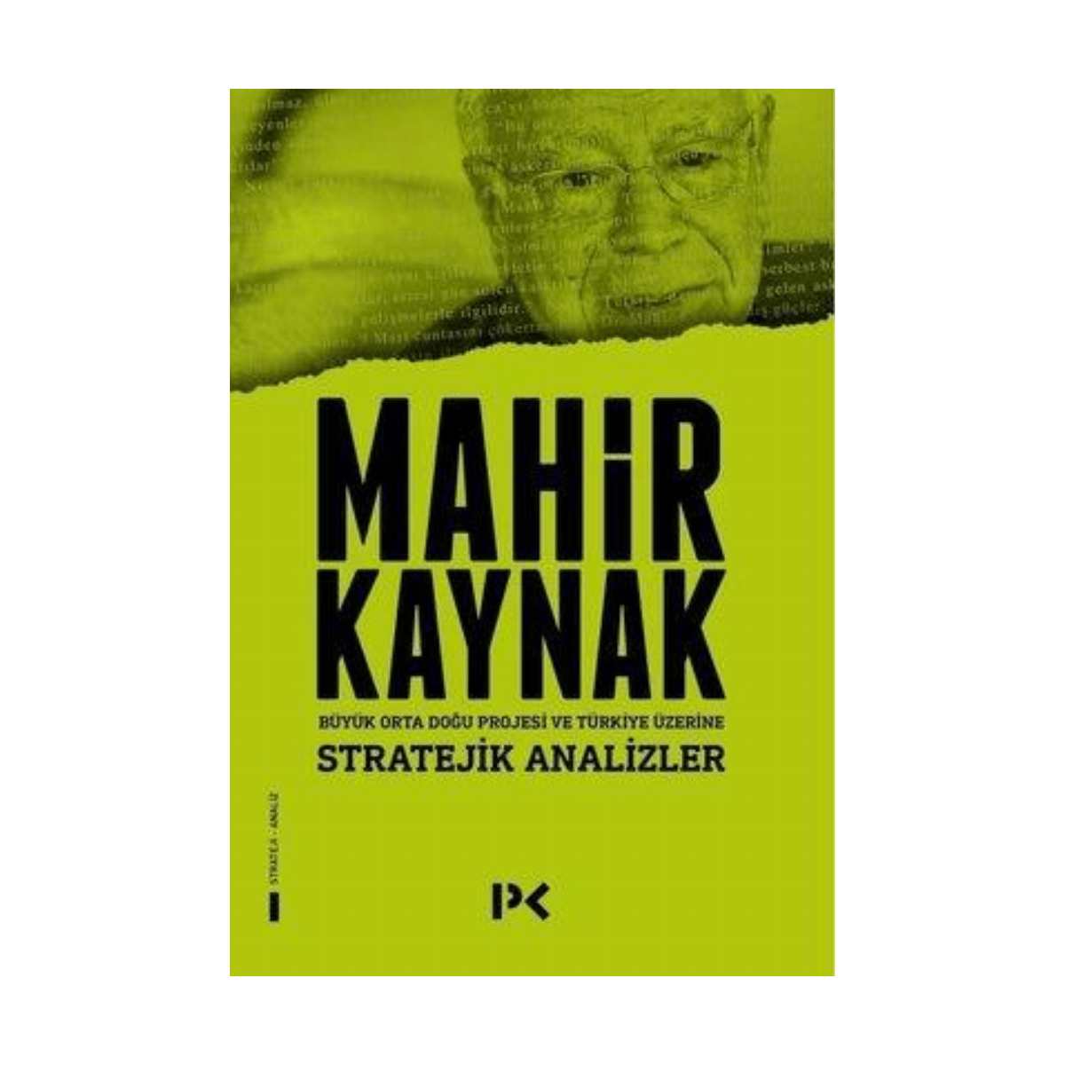 d126e-stratejik-analizler-buyuk-orta-dogu-projesi-ve-turkiye-uzerine-1-1.png Stratejik Analizler - Büyük Orta Doğu Projesi Ve Türkiye Üzerine - Görsel 1