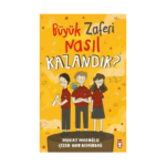 Büyük Zaferi Nasıl Kazandık