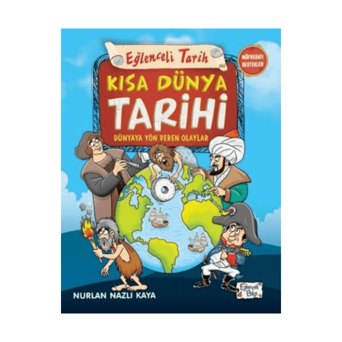 d1658-eglenceli-tarih-166-kisa-dunya-tarihi-dunyaya-yon-veren-olaylar-1-1.png Eğlenceli Tarih 166-Kısa Dünya Tarihi Dünyaya Yön Veren Olaylar - Görsel 1