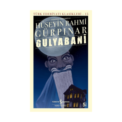 Gulyabani - Türk Edebiyatı Klasikleri 15