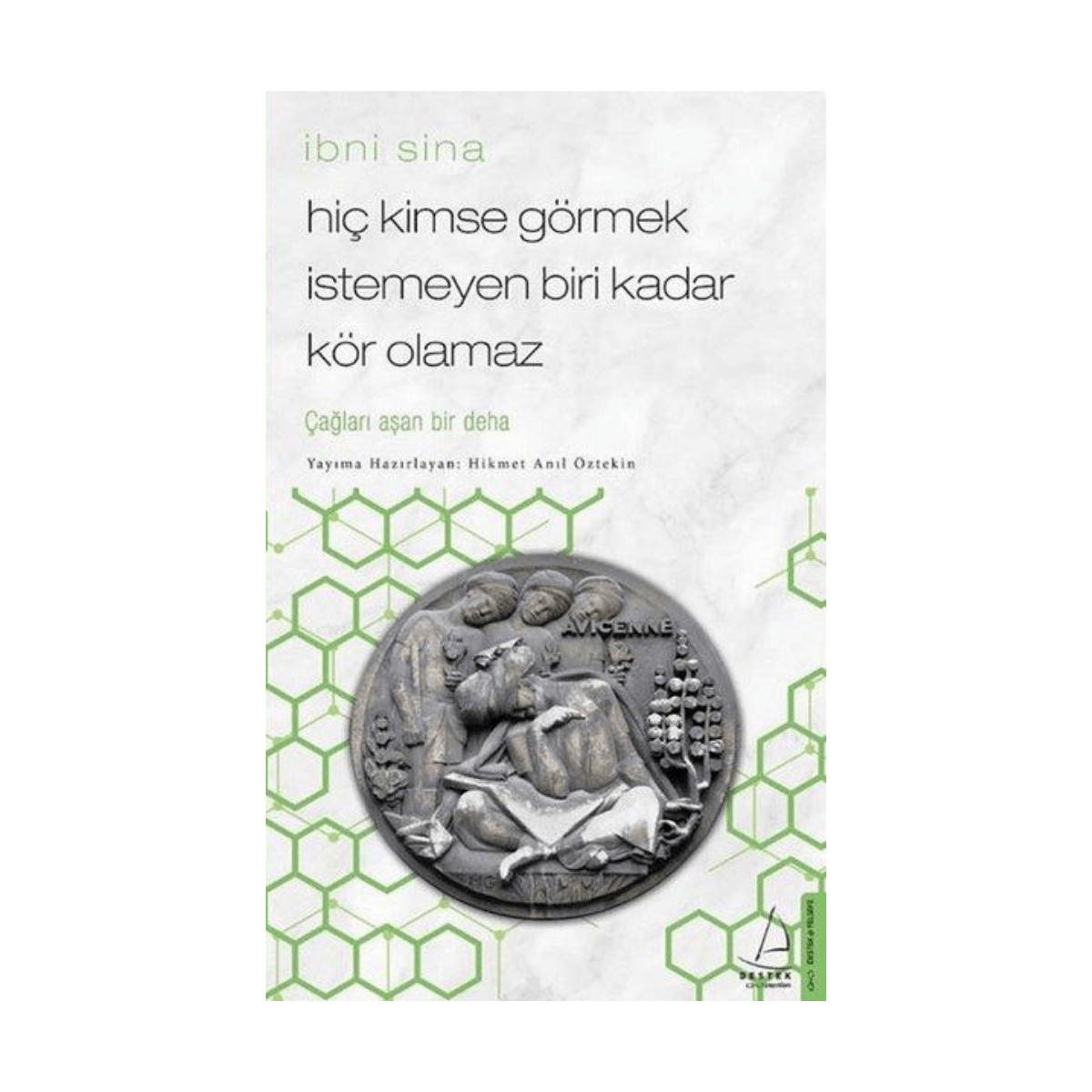 d3a6f-hic-kimse-gormek-istemeyen-biri-kadar-kor-olamaz-ibni-sina-1-1.png Hiç Kimse Görmek İstemeyen Biri Kadar Kör Olamaz İbni Sina - Görsel 1