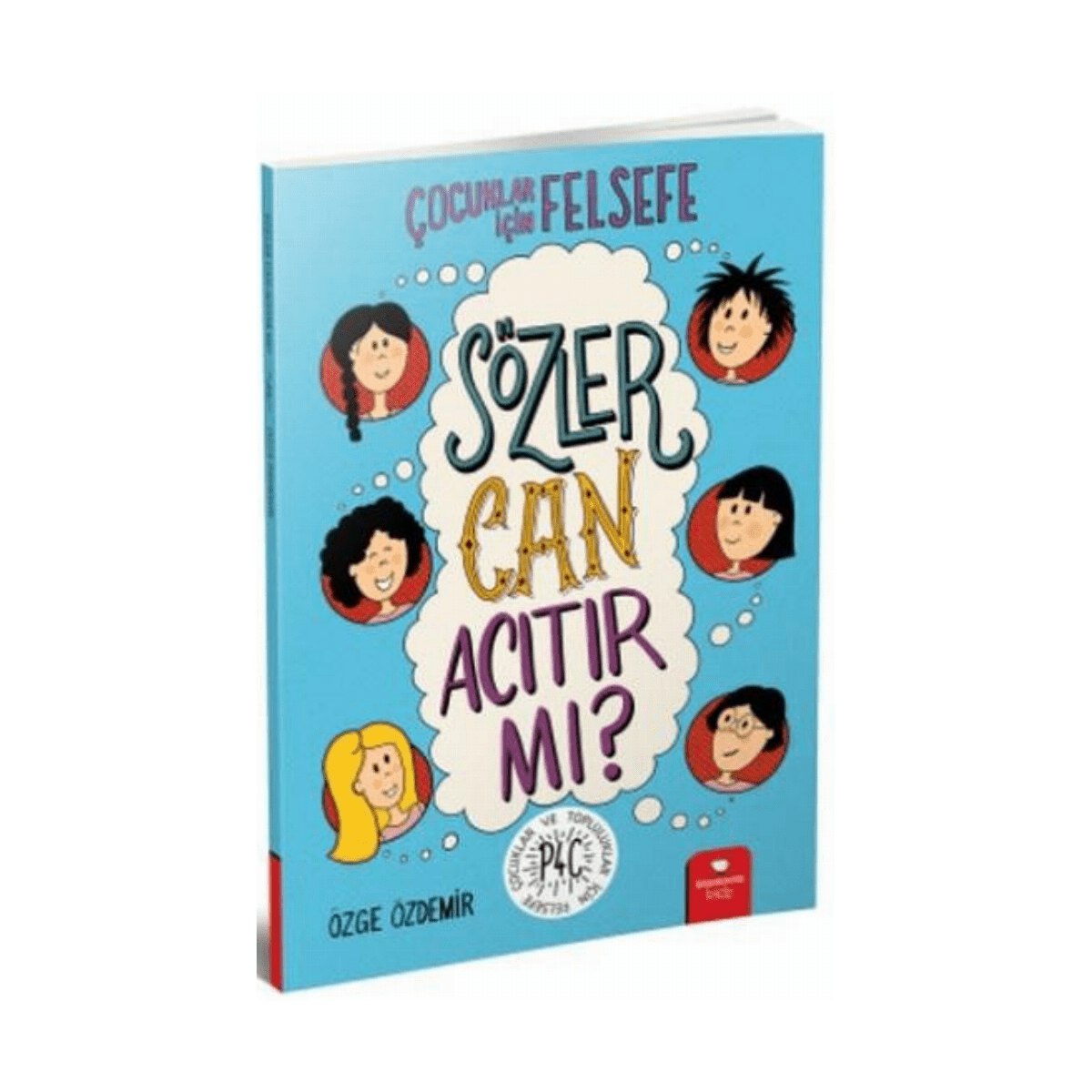 d4241-cocuklar-icin-felsefe-sozler-can-acitir-mi-1-1.png Çocuklar İçin Felsefe - Sözler Can Acıtır Mı ? - Görsel 1