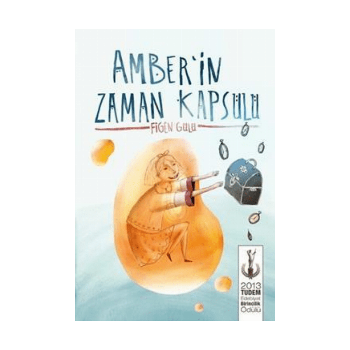 d4917-amber-in-zaman-kapsulu-figen-gulu-tudem-yayinlari-1-1.png Amber'in Zaman Kapsülü - Görsel 1