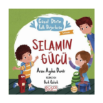 Selamın Gücü - Güzel Dinim Tatlı Değerlerim