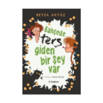 Bahçede Ters Giden Bir Şey Var