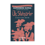 Üç Silahşörler - Kısaltılmış Metin