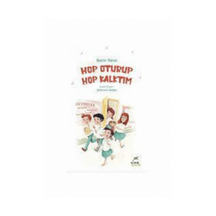 Hop Oturup Hop Kalktım