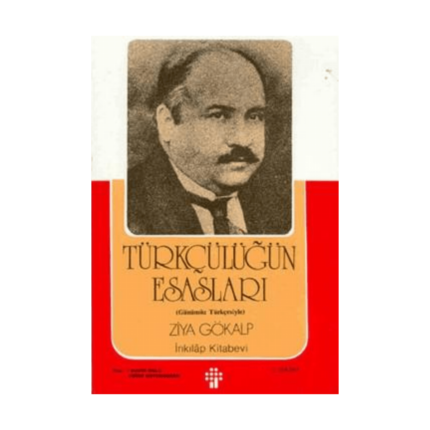 Türkçülüğün Esasları - İnkılap Kitabevi