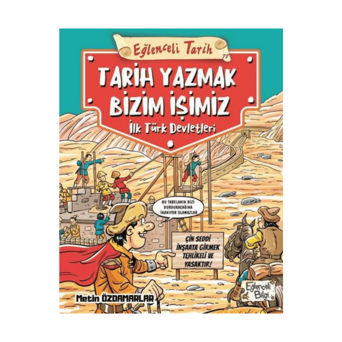 Eğlenceli Bilgi Tarih 78 - Tarih Yazmak Bizim İşimiz - İlk Türk Devletleri - Görsel 1