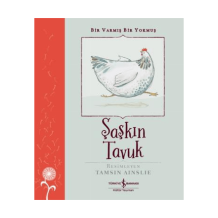 Şaşkın Tavuk - Bir Varmış Bir Yokmuş