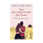 Bana Seni Seviyorum Deme Evlen Benimle