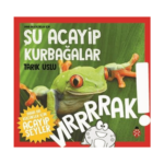 Daha Da Küçükler İçin Şu Acayip Kurbağalar