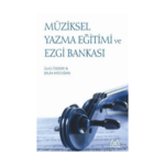 Müziksel Yazma Eğitimi Ve Ezgi Bankası