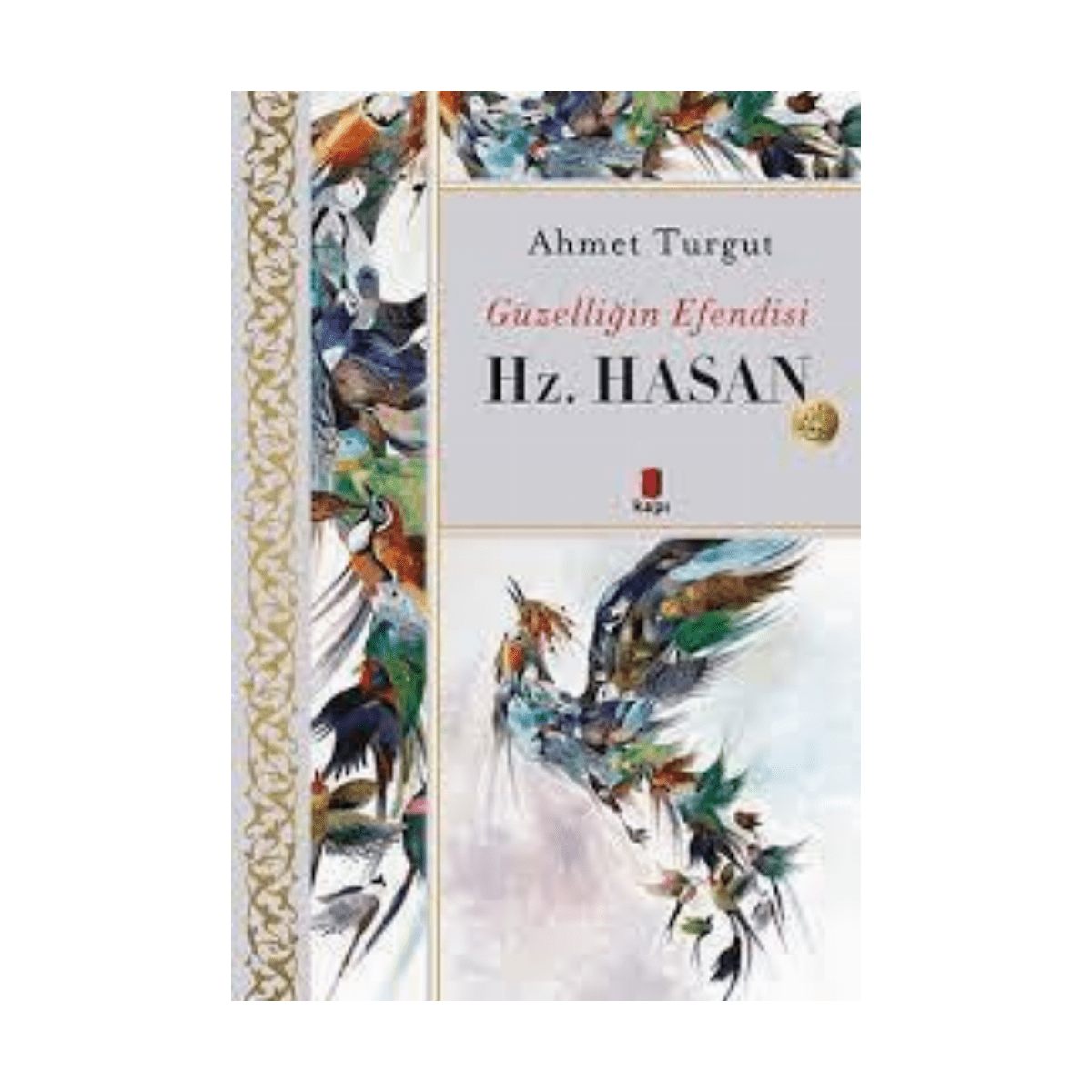 db46a-guzelligin-efendisi-hz-hasan-1-1.png Güzelliğin Efendisi Hz.hasan - Görsel 1