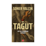 Tağut - Kutsal Aldanışın Soyağacı