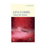 Tuhaf Bir Kadın - Modern Türk Edebiyatı Klasikleri 7