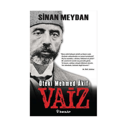 Öteki Mehmed Akif : Vaiz