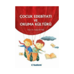 Çocuk Edebiyatı Ve Okuma Kültürü