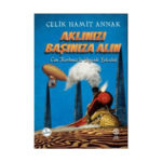 Aklınızı Başınıza Alın