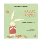 Havuç Koştu Değerler Eğitimi Serisi 10