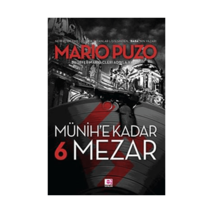 Münih'e Kadar 6 Mezar