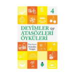 Atasözleri Ve Deyimler Öyküleri - 4