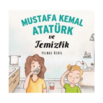 Mustafa Kemal Atatürk Ve Temizlik