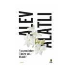 Yaseminler Tüter Mi. Hala?