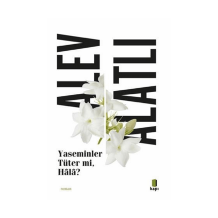 Yaseminler Tüter Mi. Hala?