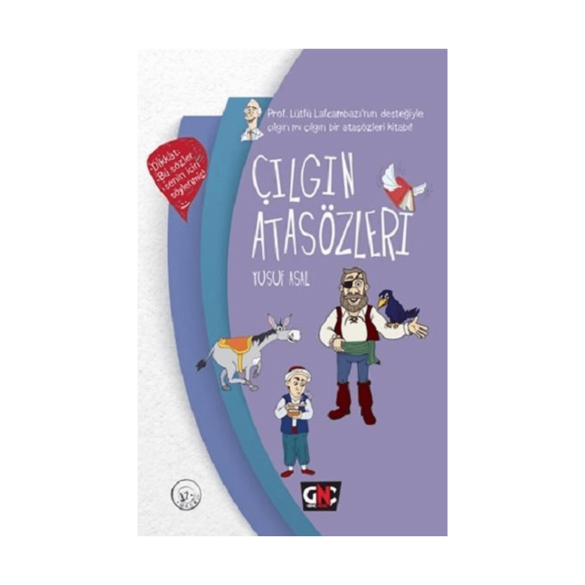 dde81-cilgin-atasozleri-ciltli-1-1.png Çılgın Atasözleri Ciltli - Görsel 1