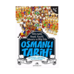 Neşeli. Keyifli. Macera Ve Bilgi Dolu Osmanlı Tarihi - 2. Kitap