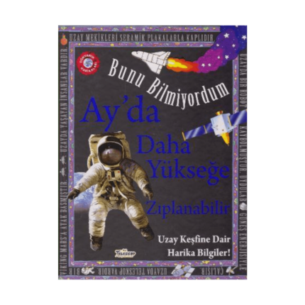 Ayda Daha Yükseğe Zıplanabilir - Bunu Bilmiyordum