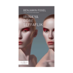 Irına'ya Göre Şeffaflık