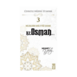 Hz.osman (R.a) Cennetle Müjdeli 10 Sahabe