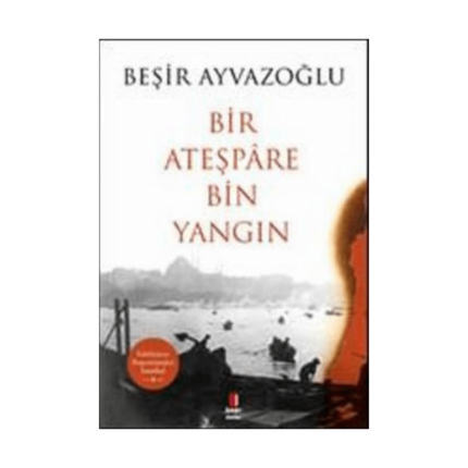 Bir Ateşpare Bir Yangın