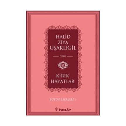 Kırık Hayatlar - Bütün Eserleri 3