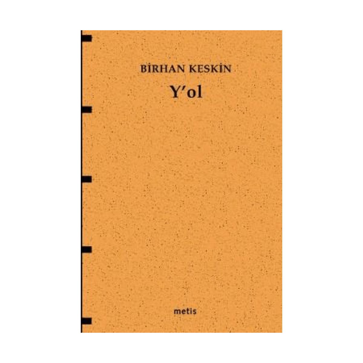 e1d26-yol-metis-yayinlari-1-1.png Yol - Metis Yayınları - Görsel 1