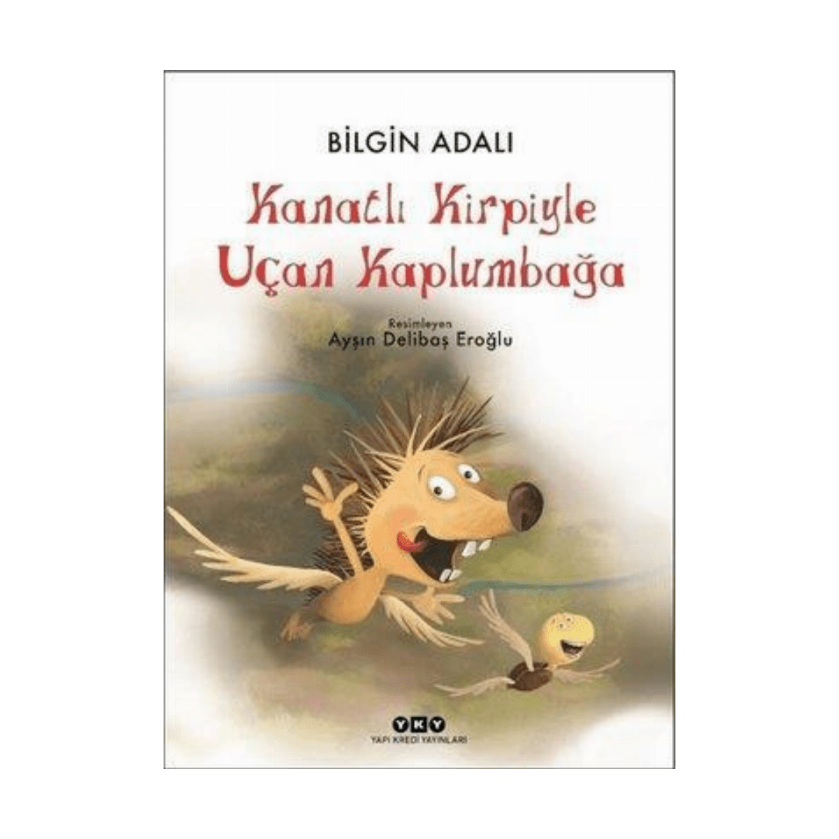 e24ae-kanatli-kirpiyle-ucan-kaplumbaga-karton-kapak-1-1.png Kanatlı Kirpiyle Uçan Kaplumbağa - Karton Kapak - Görsel 1