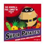 Süper Patates Kokuşuk Patates. Süper Bezelye’ye Karşı!