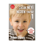 Çocuk Neyi Neden Yapar - 1 - Timaş Yayınları