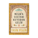 Mısıra Sultanı Kuyudan Gelir