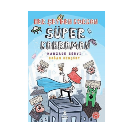 Her Şeyden Korkan Süper Kahraman