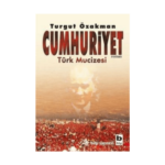 Cumhuriyet 1 Türk Mucizesi